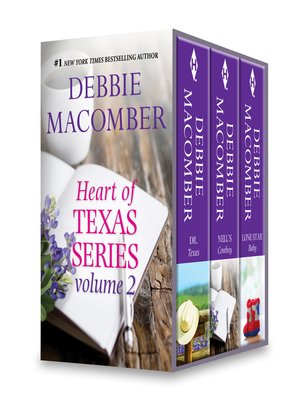 cover image of Debbie Macomber's Heart of Texas Series Volume 2: Dr. Texas\Nell's Cowboy\Lone Star Baby